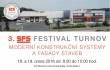 3. odborný SFS Festival o moderních konstrukčních systémech a fasádách