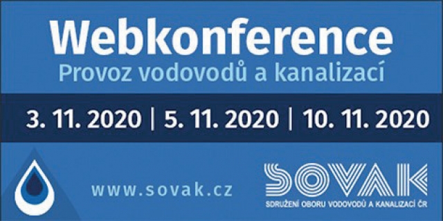 Ve dnech 3., 5. a 10. listopadu 2020 proběhla webkonference Provoz vodovodů a kanalizací, kterou uspořádal SOVAK ČR, a to poprvé online.