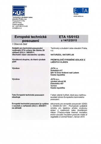 Samozřejmostí výrobku jsou příslušné osvědčení a certifikáty, včetněEvropského technického posouzení ETA č. 15/0153.